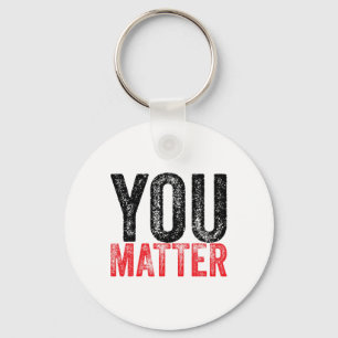 Be Kind Mental Health Awareness You Problem  Key Ring