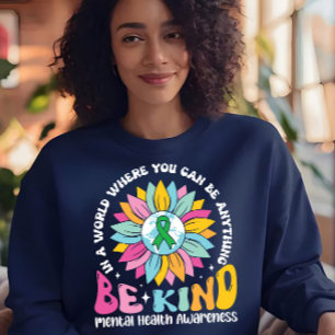 Be Kind Mental Health Sunflower Sweatshirt