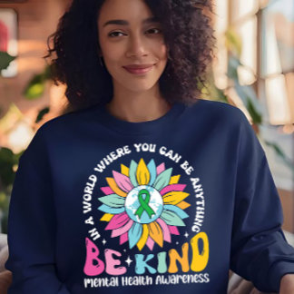 Be Kind Mental Health Sunflower Sweatshirt