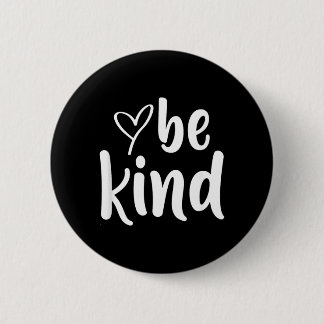 Be Kind Minimalist Love Kindness Positive 6 Cm Round Badge