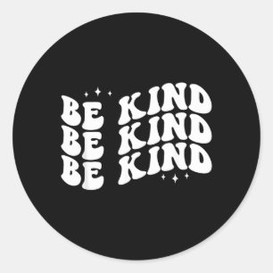 Be Kind Minimalist Love Kindness Positive Artwork Classic Round Sticker