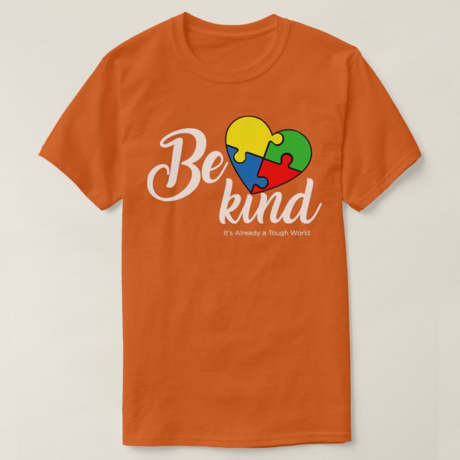 Be Kind Motivation Cool Support Autism Awareness D T-Shirt (Design Front)