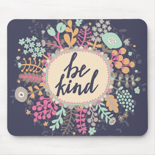 Be Kind Mouse Pad (Front)