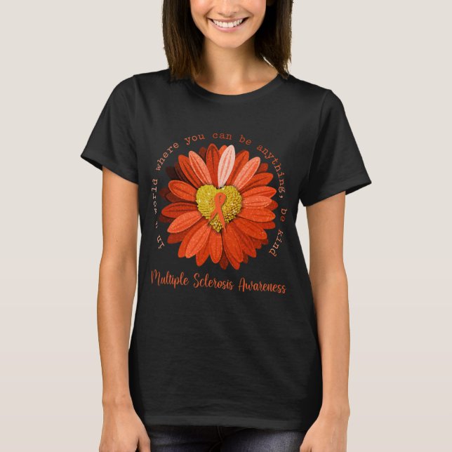 Be Kind Multiple Sclerosis Awareness Orange Ribbon T-Shirt (Front)