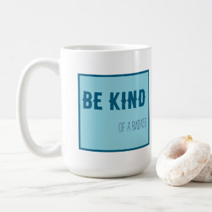 be kind of a badass coffee mug