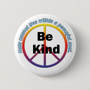 Be Kind Peaceful Soul 6 Cm Round Badge