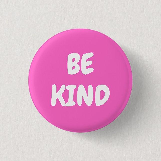 Be Kind - Pink 3 Cm Round Badge (Front)