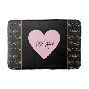 Be Kind Pink Heart on Tiny Roses and Black Stripes Bath Mat