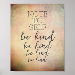 be kind positive quote text distressed warm colour poster