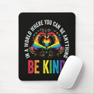 Be Kind Pride LGBT Month Mouse Pad