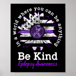 Be Kind Purple Ribbon Sunflower Kindness Epilepsy Poster