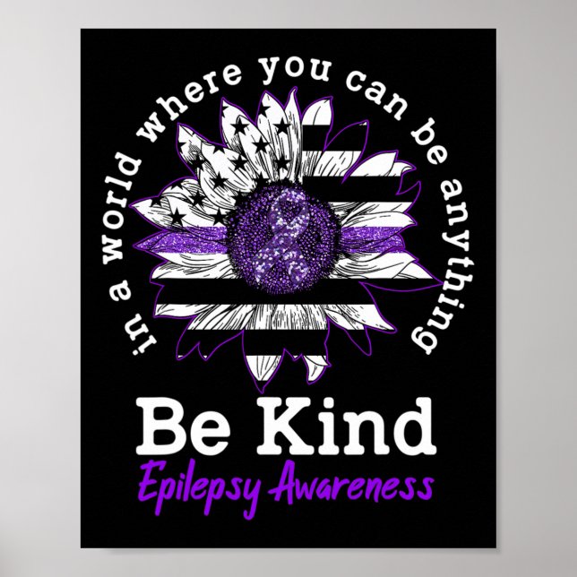 Be Kind Purple Ribbon Sunflower Kindness Epilepsy  Poster (Front)