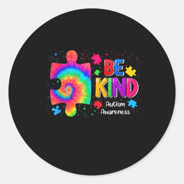 Be Kind Puzzle Pieces Tie Dye Cute Autism Awarenes Classic Round Sticker (Front)