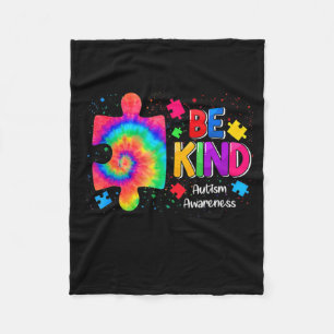 Be Kind Puzzle Pieces Tie Dye Cute Autism Awarenes Fleece Blanket