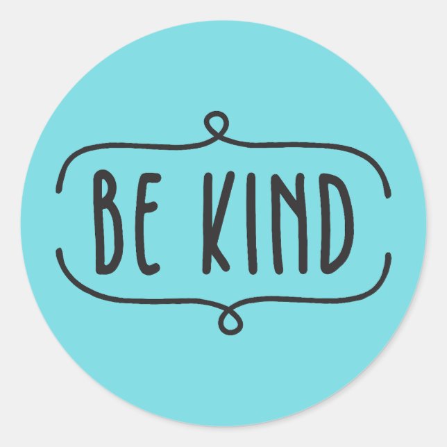 Be Kind Quote  Classic Round Sticker (Front)