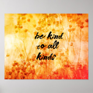 be kind quote sunny seeds nature art poster