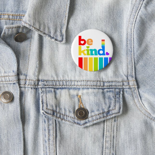 Be kind rainbow coloured graphic slogan 6 cm round badge (In Situ)
