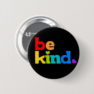 Be kind rainbow coloured graphic slogan black 6 cm round badge