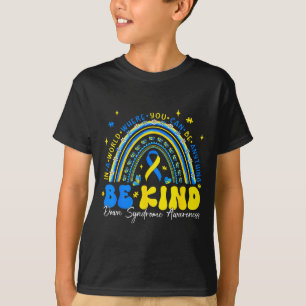 Be Kind Rainbow Down Syndrome Awareness Teacher Bl T-Shirt