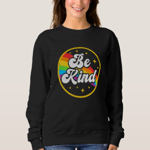 Be Kind Rainbow Gay Lgbt Pride Ally Support Love H Sweatshirt