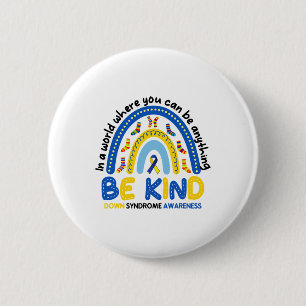 Be Kind Rainbow World Down Syndrome Awareness 1  6 Cm Round Badge