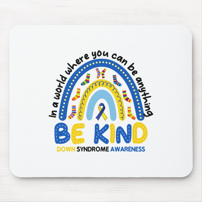 Be Kind Rainbow World Down Syndrome Awareness 1  Mouse Pad (Front)