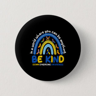 Be Kind Rainbow World Down Syndrome Awareness 6 Cm Round Badge