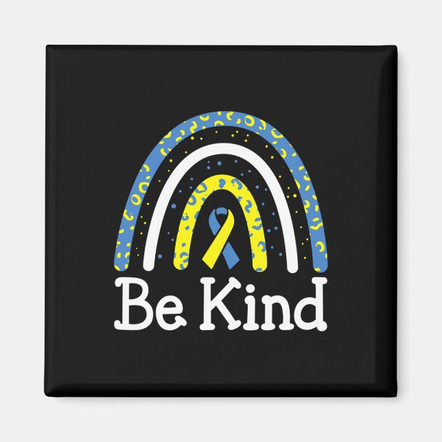 Be Kind Rainbow World Down Syndrome Awareness Day  Magnet (Front)