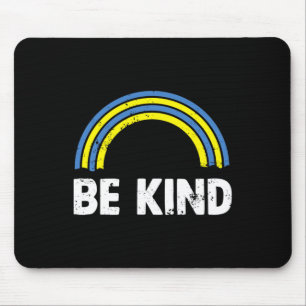 Be Kind Rainbow World Down Syndrome Awareness Day Mouse Pad