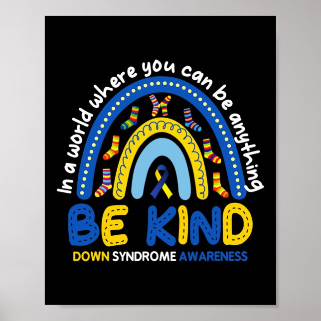 Be Kind Rainbow World Down Syndrome Awareness  Poster (Front)