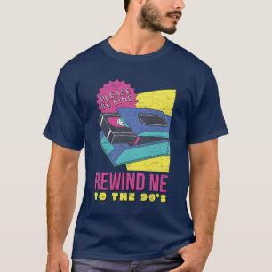Be Kind Rewind Meohe 90s funny T-Shirt