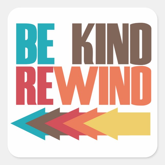 Be Kind Rewind retro 80s humour Square Sticker (Front)