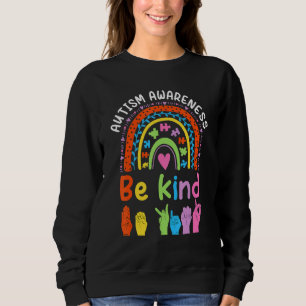 Be Kind Sign Language Autism Awareness Cute Rainbo Sweatshirt