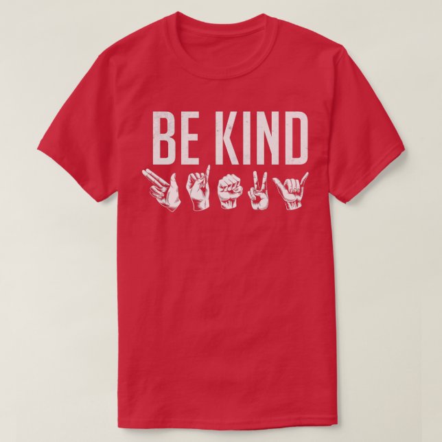 Be Kind Sign Language BSL T-Shirt (Design Front)