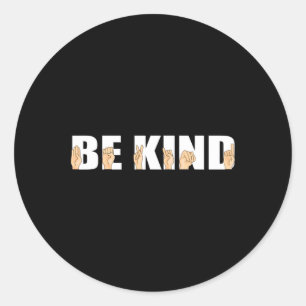 Be Kind Sign Language Deaf  Classic Round Sticker