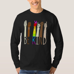 Be Kind Sign Language Hand Talking LGBT Gay Les Pr T-Shirt