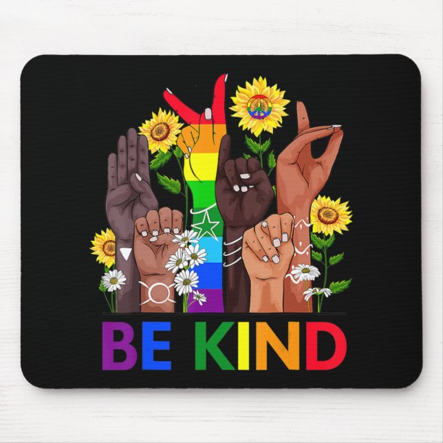 Be Kind Sign Language Hand Talking LGBTQ Gay Les P Mouse Pad (Front)