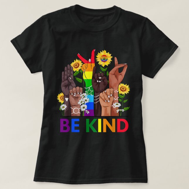 Be Kind Sign Language Hand Talking LGBTQ+ Gay Les  T-Shirt (Design Front)