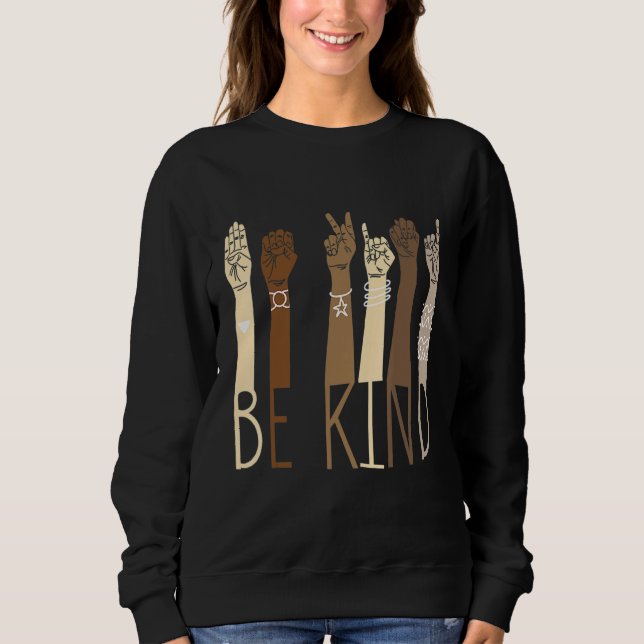 Be Kind Sign Language Hand Talking Teachers Interp Sweatshirt (Front)