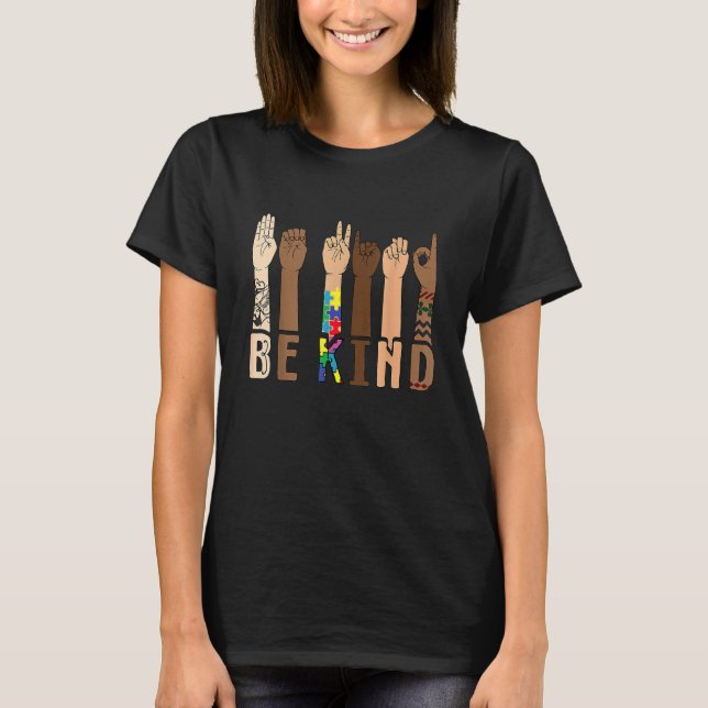 Be Kind Sign Language Hand Talking Teachers Interp T-Shirt (Front)