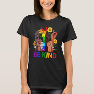 Be Kind Sign Language Lgbt Blm Sunflower Kindness T-Shirt