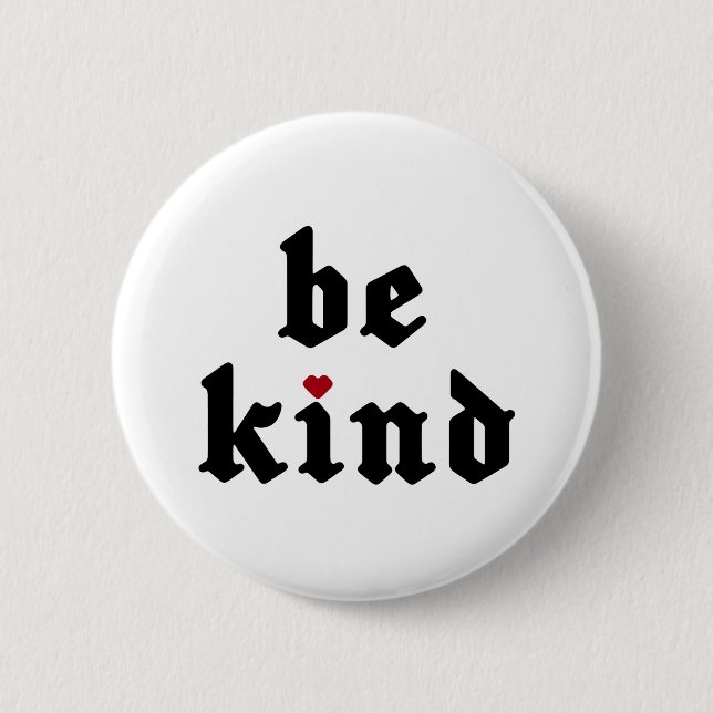 Be Kind – Simple Positive Message 6 Cm Round Badge (Front)