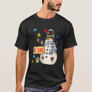 Be Kind Snowman Puzzle Autism Awareness Funny Fami T-Shirt