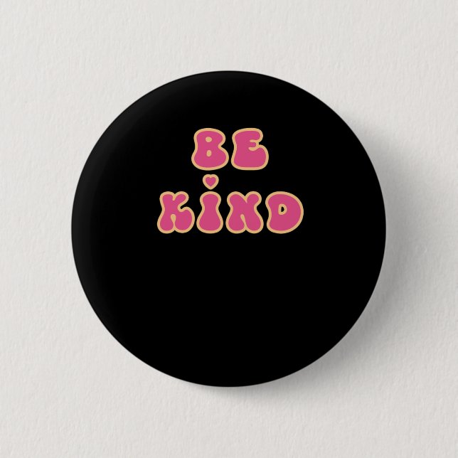 Be Kind Sticker10  6 Cm Round Badge (Front)