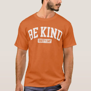 Be Kind Stop Bullying Kindness Matters Unity Day T-Shirt