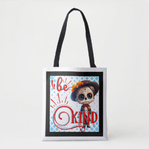 Be Kind Sugar Skull Tote Bag