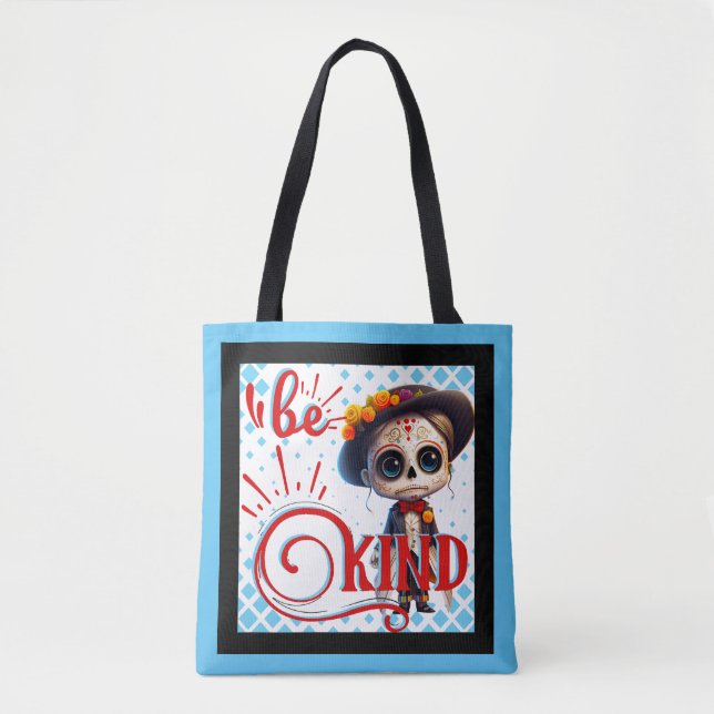 Be Kind Sugar Skull  Tote Bag (Front)