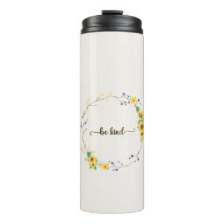 Be Kind, Sunflower Floral Botanical Wreath   Thermal Tumbler