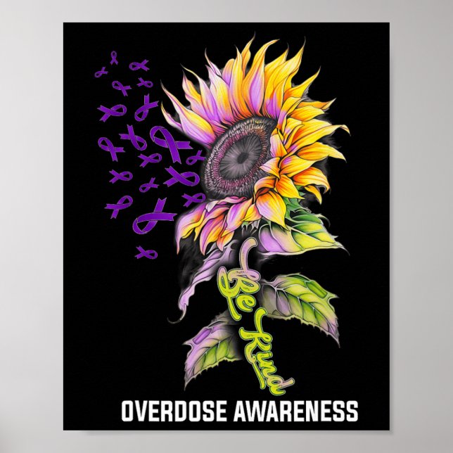 Be Kind Sunflower Overdose Awareness  Poster (Front)