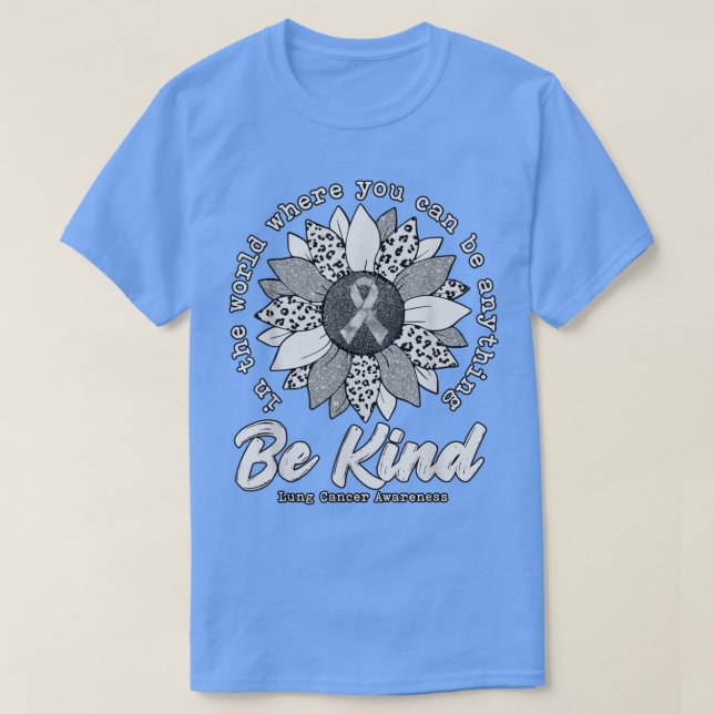 Be Kind Sunflower White Lung Cancer Awareness Ribb T-Shirt (Design Front)